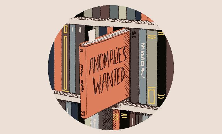 An illustration of a book titled “Anomalies Wanted” being pulled from a shelf
